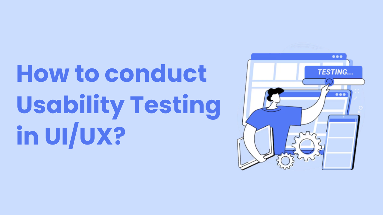 Mastering Usability Testing in UI/UX: Your Path to Success
